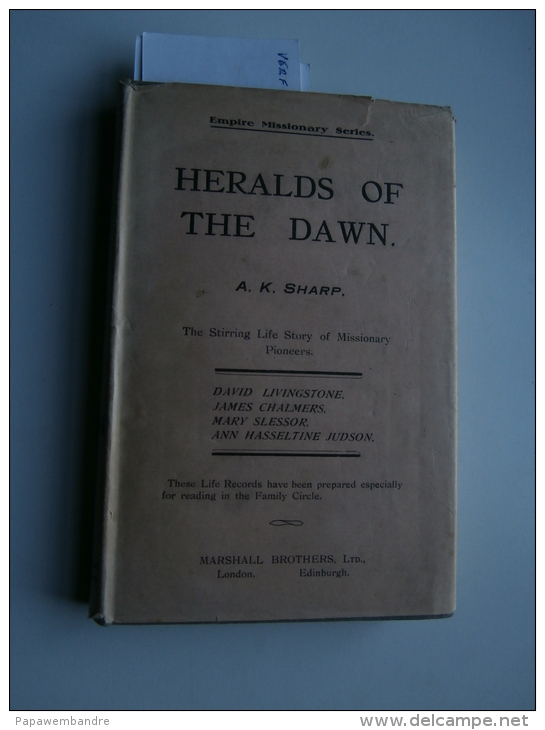 A.K. Sharp : Heralds Of The Dawn (1921) : D Livingstone, J Chalmers, M Slessor, - Voyages