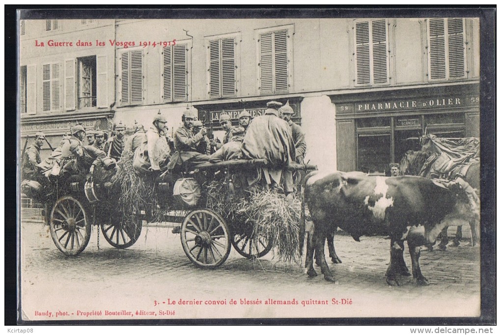 SAINT - DIE . Le Dernier Convoi De Blessés Allemands Quittant Saint - Dié . Tiré Par Des Boeufs . - Saint Die