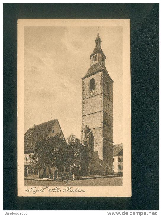 AK - Nagold - Alter Kirchturm ( G.W. Zaiser  Buchhandlung) - Nagold