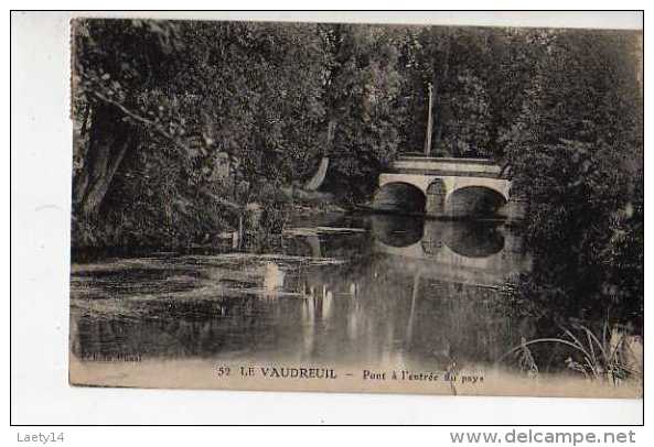 LE VAUDREUIL - Pont à L'entrée Du Pays - Le Vaudreuil