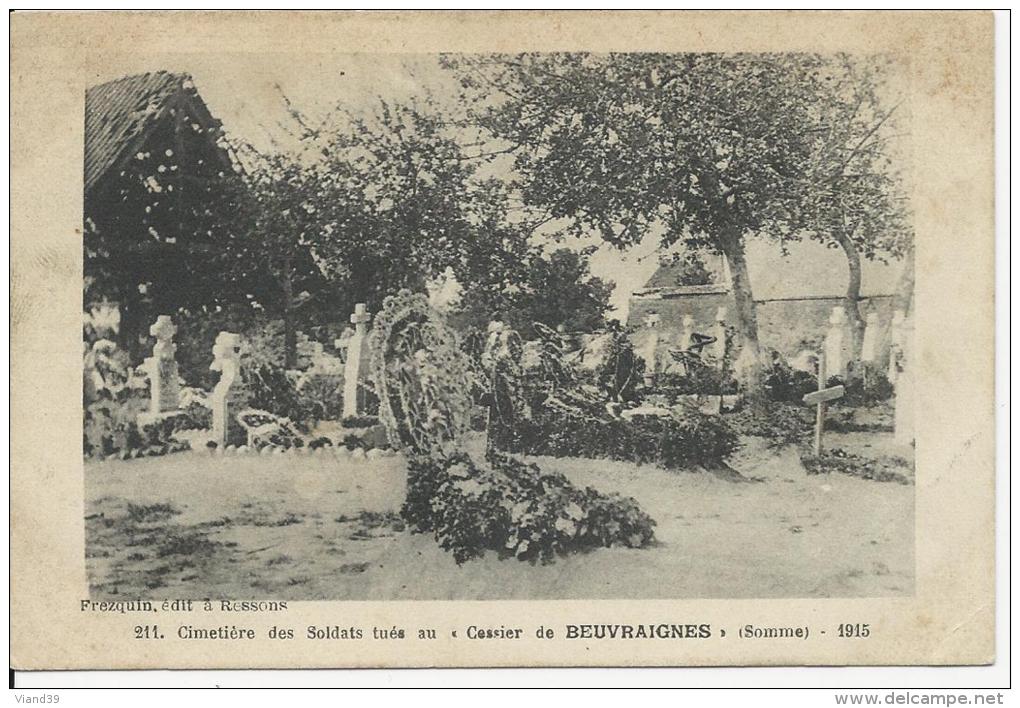 Beuvraignes - Cimetière Des Soldats Tués Au "Cessier De Beuvraignes"  1915 - Beuvraignes