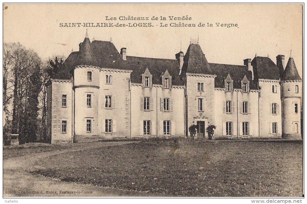 SAINT HILAIRE DES LOGES  LE CHATEAU DE LA VERGNE - Saint Hilaire Des Loges
