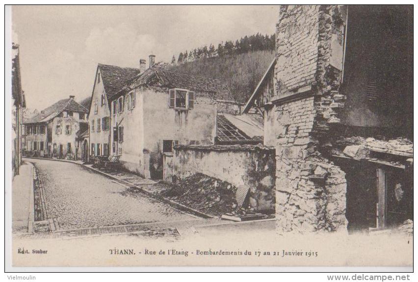 THANN 68 RUE DE L'ETANG  BOMBARDEMENTS DE JANVIER 1915 LOT DE 2 BELLES CARTES RARE !!! - Thann