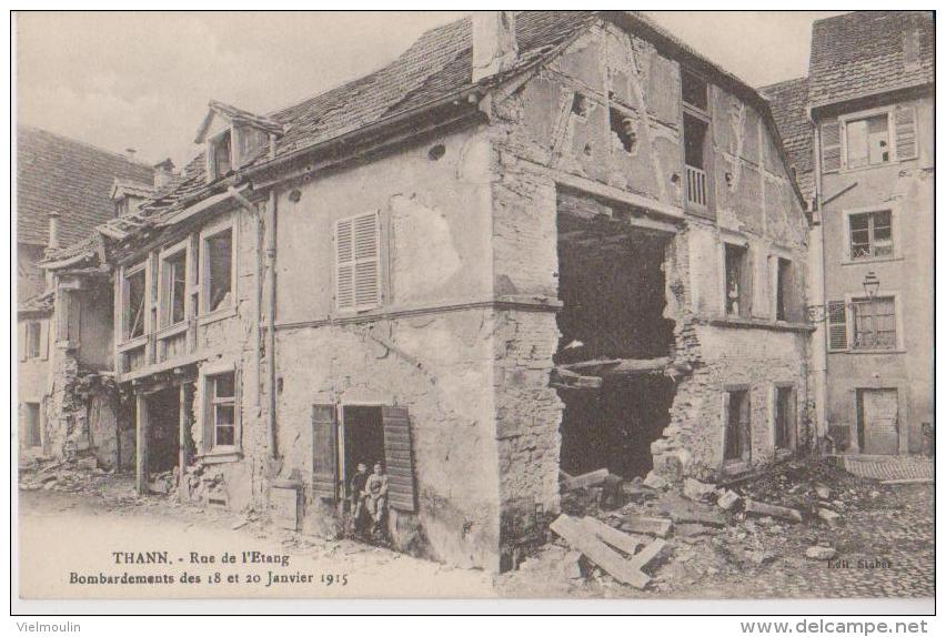 THANN 68 RUE DE L'ETANG  BOMBARDEMENTS DE JANVIER 1915 LOT DE 2 BELLES CARTES RARE !!! - Thann