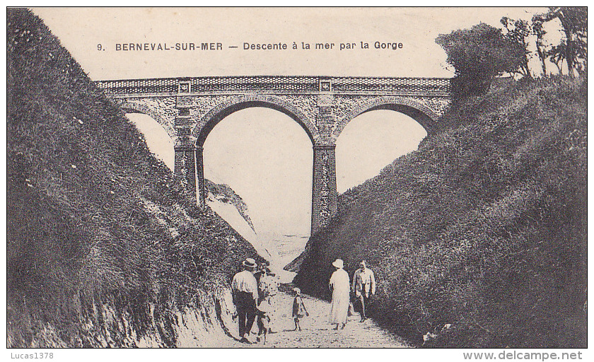 76 / BERNEVAL SUR MER / DESCENTE A LA MER PAR LA GORGE / JOLIE CARTE - Berneval