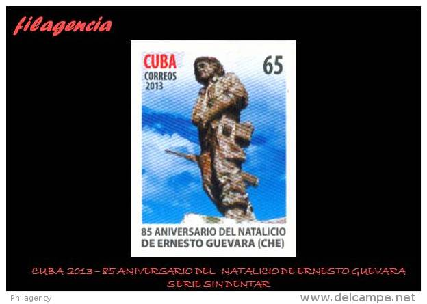 PIEZAS. CUBA MINT. 2013-21 85 NATALICIO DE ERNESTO CHE GUEVARA. SERIE SIN DENTAR - Imperforates, Proofs & Errors