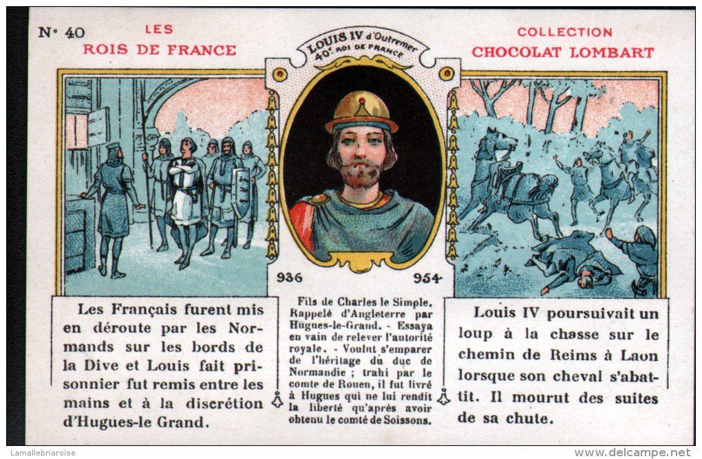 CHROMO LOMBART - LES ROIS DE FRANCE - N°40 LOUIS IV D'OUTREMER - Autres & Non Classés