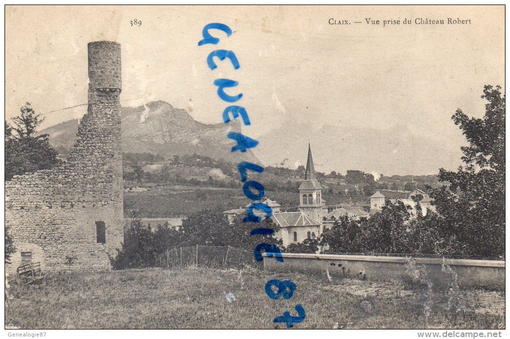 38 -  CLAIX - VUE PRISE DU CHATEAU ROBERT - Claix