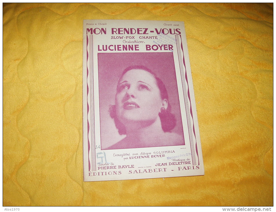 PARTITION ANCIENNE DE 1937.  /  MON RENDEZ-VOUS SLOW-FOX / LUCIENNE BOYER. / EDITIONS SALABERT. PARIS. - Partituren