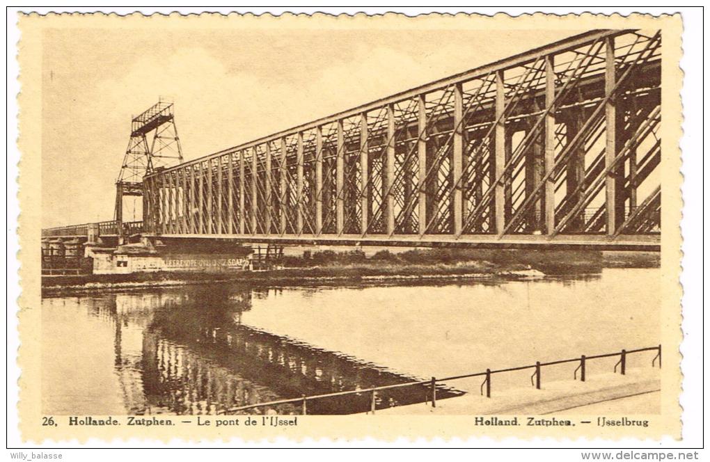 "Zutphen - Le Pont De L'Ijssel - Ijsselbrug" - Zutphen