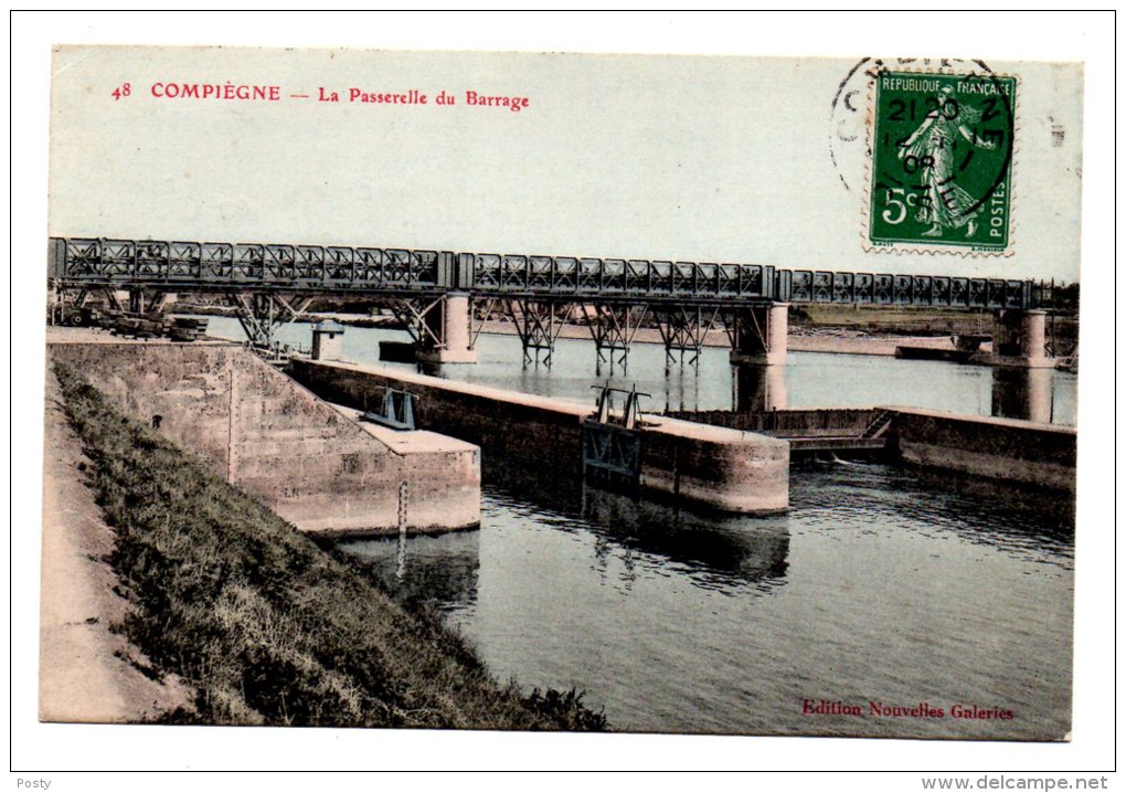 CPA - COMPIEGNE - LA PASSERELLE DU BARRAGE - Colorisée - 1908 ! - N°48 - - Compiegne