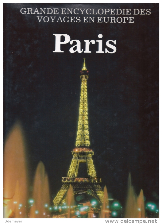 Paris - Grande Encyclopedie Des Voyages En Europe 1990 208p Ed. Christophe Colomb - Encyclopaedia