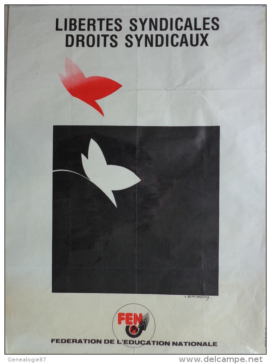 AFFICHE ORIGINALE- POLITIQUE -LIBERTES SYNDICALES DROITS SYNDICAUX- FEN-FEDERATION EDUCATION NATIONALE-L. BERCHADSKY - Affiches