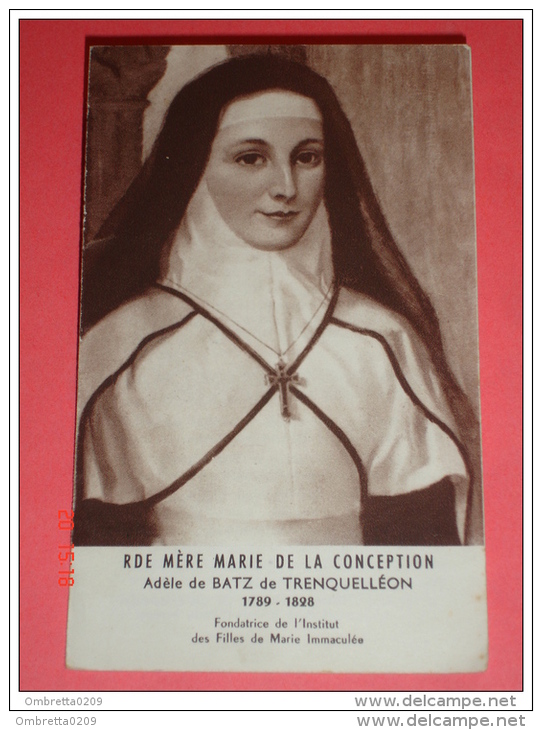 Venerabile MARIA Della CONCEZIONE Adele De Batz Trenquelléon,Nérac,Agen - FRANCIA Fondatrice - Vecchio Santino  Francese - Andachtsbilder