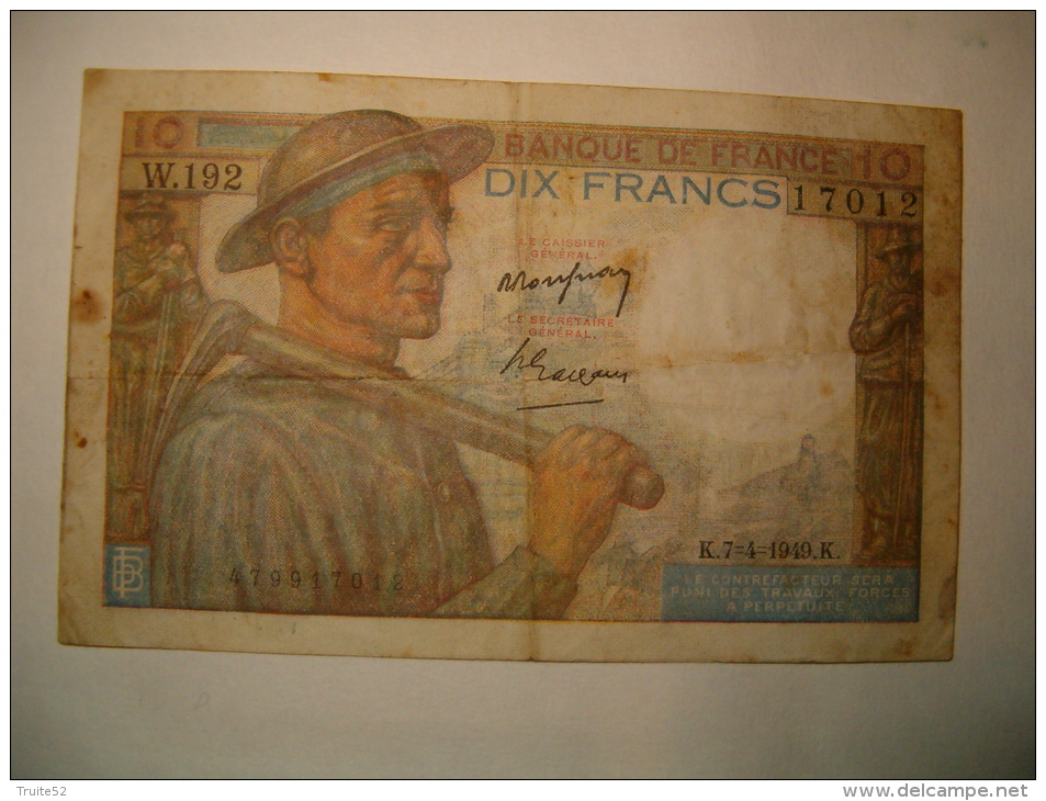 BILLET  10 Francs  (mineur ) Type 1941 - 7- 4- 1949 - 10 F 1941-1949 ''Mineur''