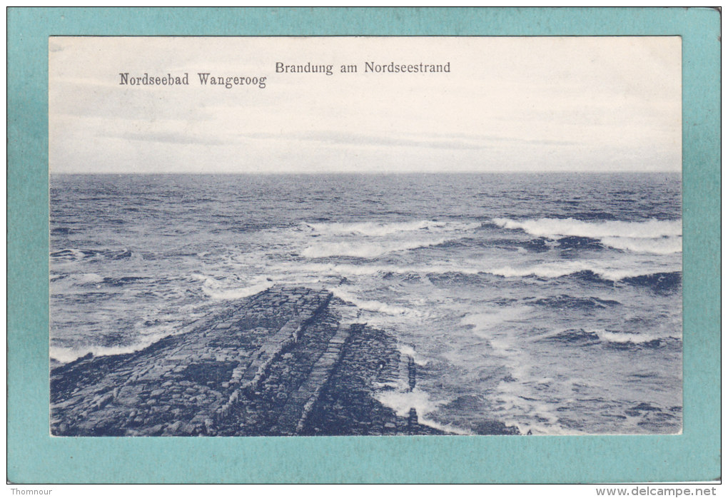 NORDSEEBAD  WANGEROOG  -  BRANDUNG  AM  NORDSEESTRAND   ( 1911  ) -  BELLE  CARTE   - - Wangerooge