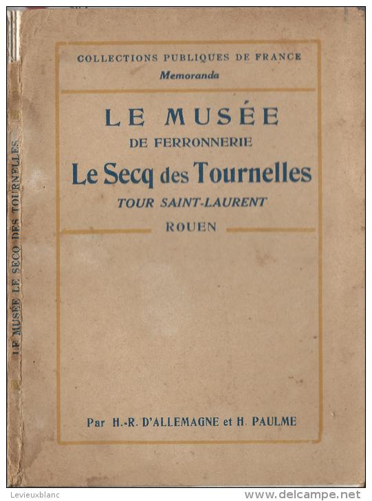 Guide Officiel /Le Musée De La Ferronnerie /Le Secq Des Tournelles /Tour Saint Laurent/ROUEN/1927   PGC52 - Archéologie