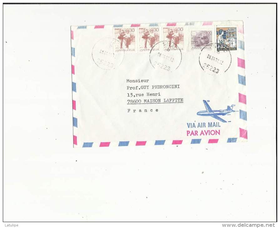Enveloppe  Timbrée Par Avion De Mr Ristanovic A Sivac (SAPV) Yougoslavie A  Mr Pedroncini A Maison-Lafitte 78 - Airmail