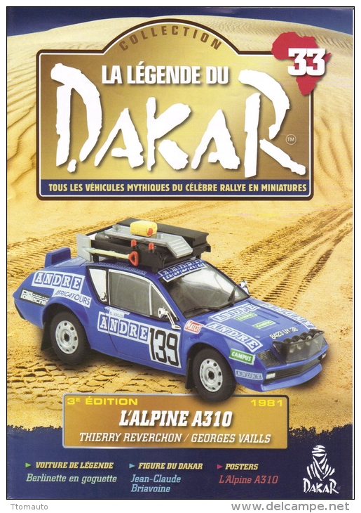 Fascicule No 33 - La Légende Du Dakar 1981 -  Alpine A310 -  Thierry Reverchon/Georges Vaills - Auto/Moto