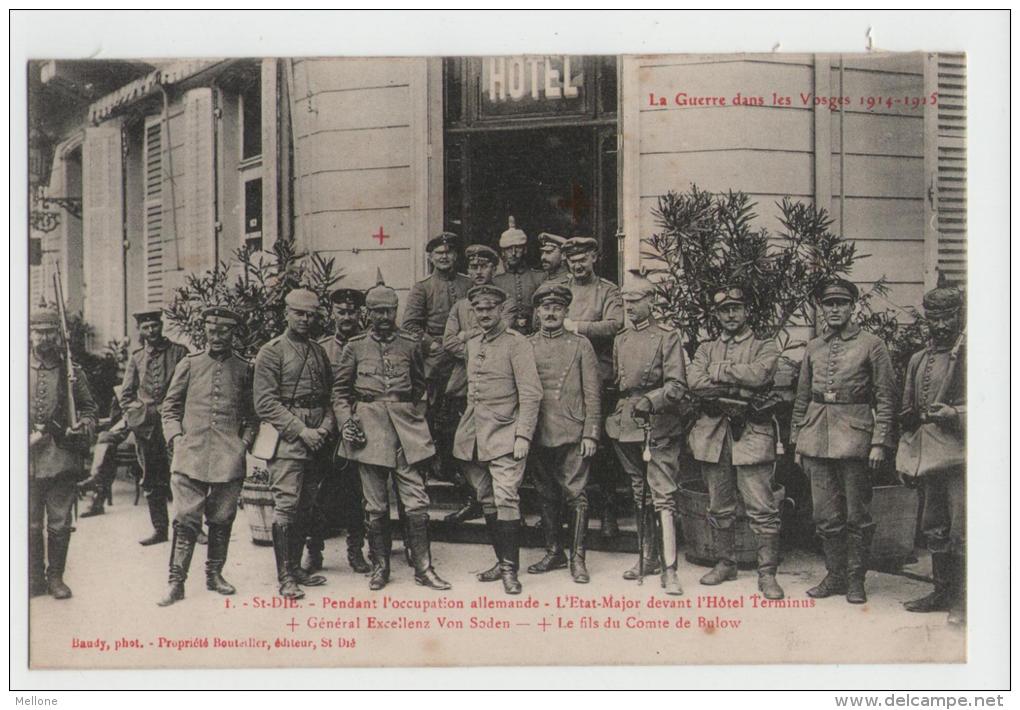 CPA  SAINT-DIE - L'Etat Major Devant L'Hôtel Terminus-Général Von Soden+le Fils Du Comte De Bulow - 1914-18