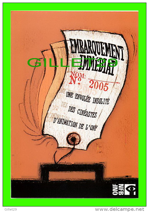 AFFICHES DE FILM - EMBARQUEMENT IMMÉDIAT No 2005 - OFFICE NATIONAL DU FILM, MONTRÉAL - - Affiches Sur Carte