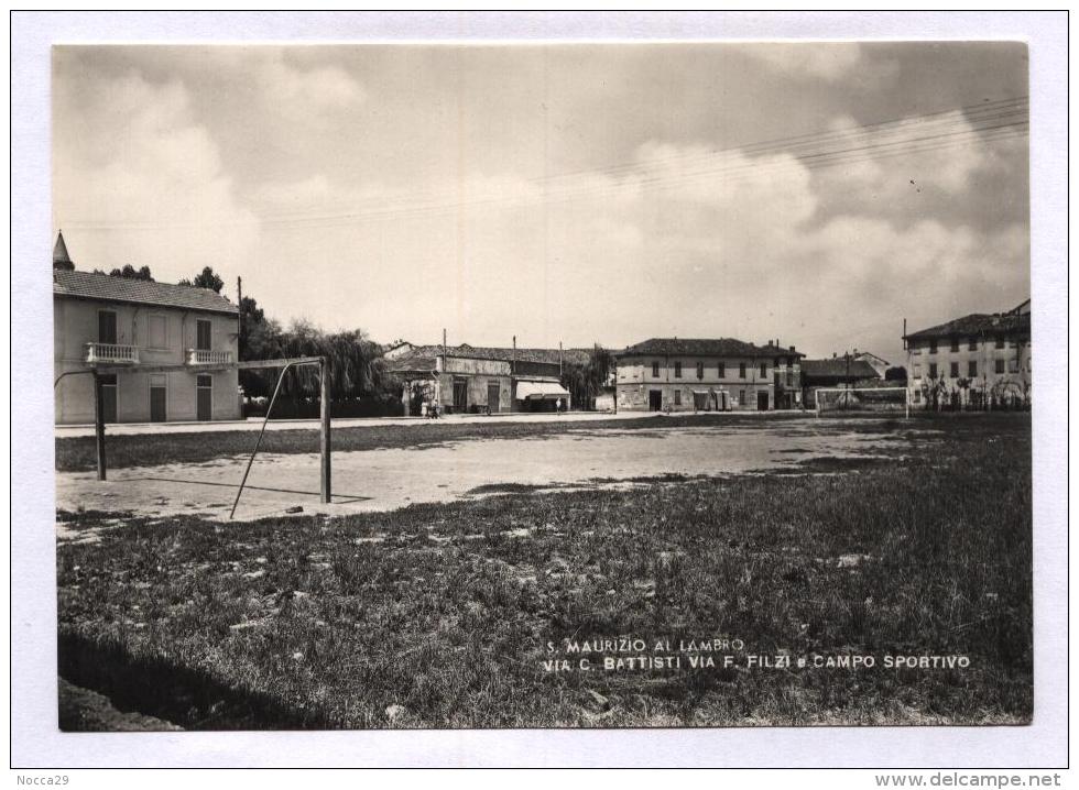 S.MAURIZIO AL LAMBRO - FRAZIONE DI COLOGNO MONZESE - MILANO - ANNI 50 - CAMPO SPORTIVO DI CALCIO - Cologno Monzese