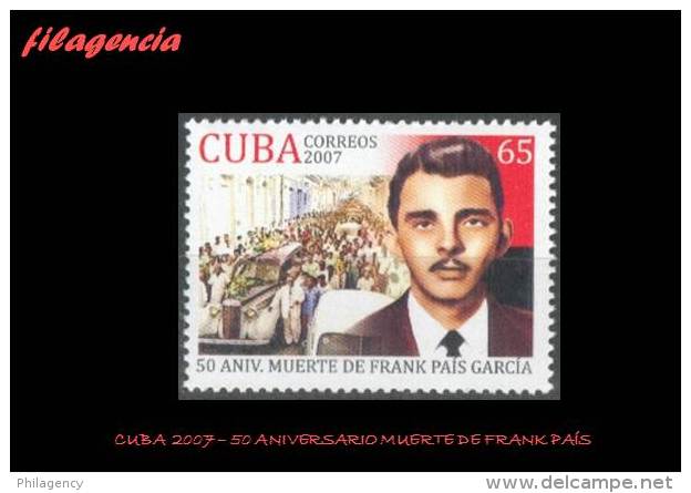 CUBA MINT. 2007-23 CINCUENTENARIO DE LA MUERTE DE FRANK PAÍS - Ungebraucht