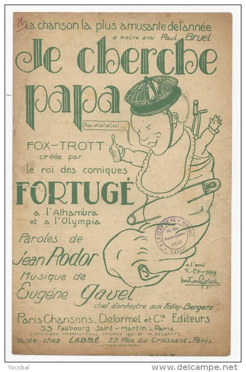 Partition, Musicale, Je Cherche Papa, Parole: J.Rodor, Musique : E.Gavel, Ed : Delormel Et Cie Frais Fr: 1.60€, - Partitions Musicales Anciennes