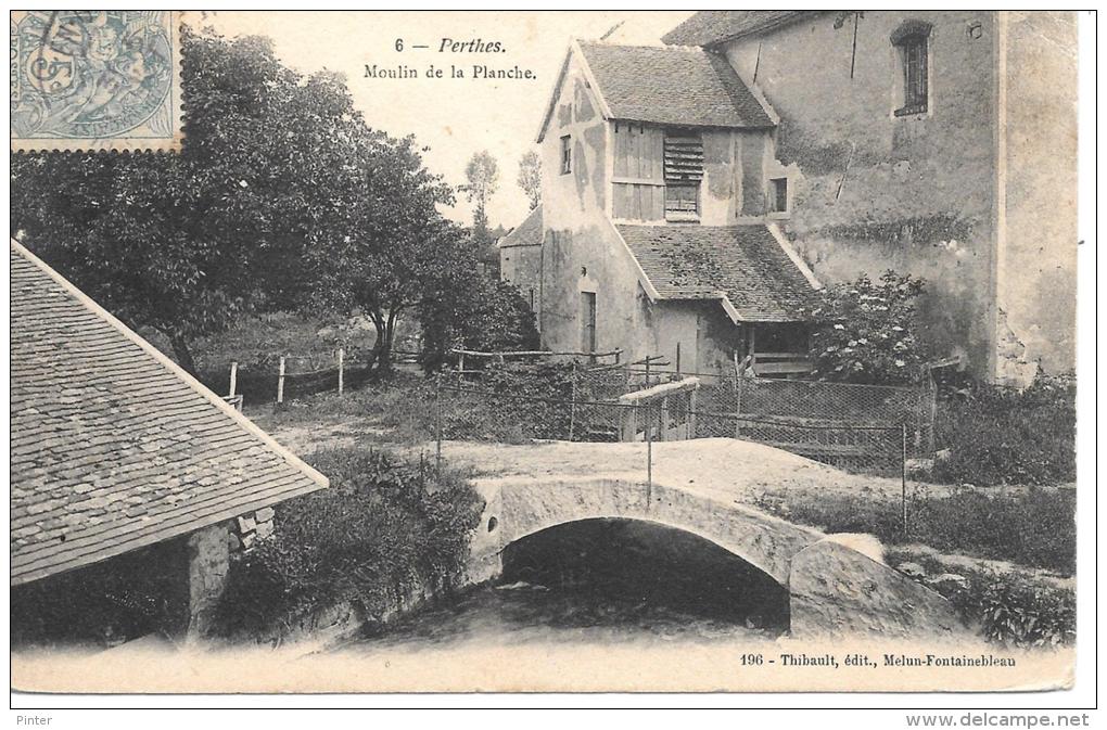 PERTHES - Moulin De La Planche - Perthes