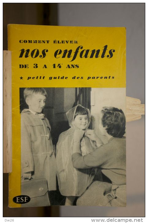 Guide "Comment élever Nos Enfants De 3 à 14 Ans", 1958 - Andere & Zonder Classificatie