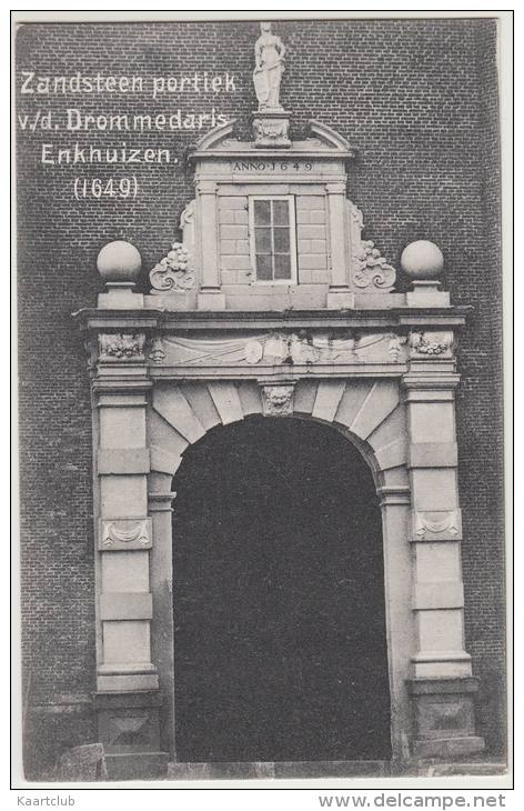 Enkhuizen: 'Zandsteen Portiek V./d. Drommedaris Enkhuizen (1649)'  - Holland / Nederland - Enkhuizen