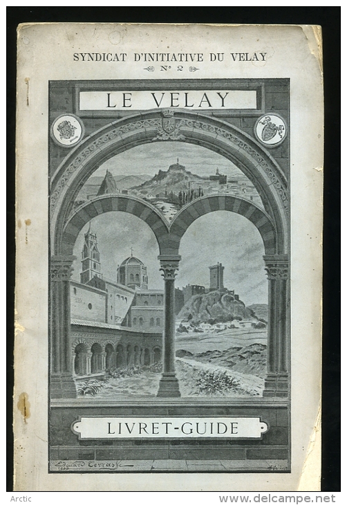 LE VELAY Livret -Guide N 2 Syndicat D'Initiative Du Velay - Auvergne