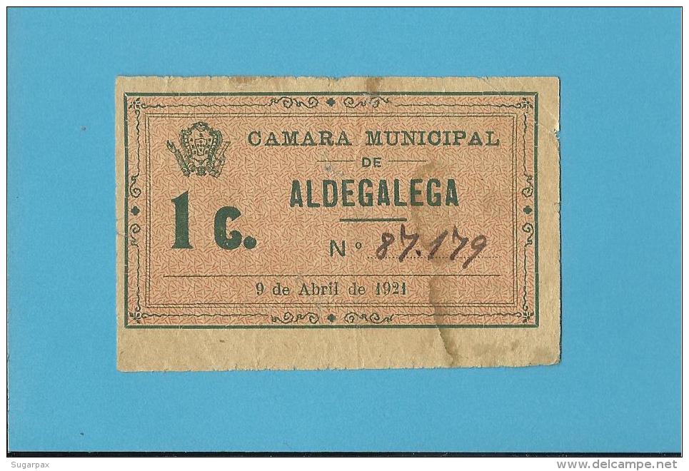 ALDEGALEGA ( SETÚBAL ) - ESCASSA - CÉDULA De 1 CENTAVO - 09.04.1921 - PORTUGAL - EMERGENCY PAPER MONEY - NOTGELD - Portugal