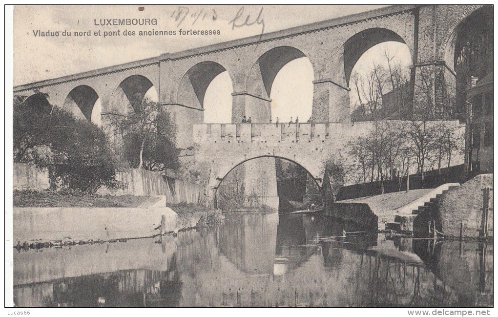 1910 CIRCA  LUXEMBOURG - VIADUC DU NORD ET PONT DES ANCIENNES FORTRESSES - Luxembourg - Ville