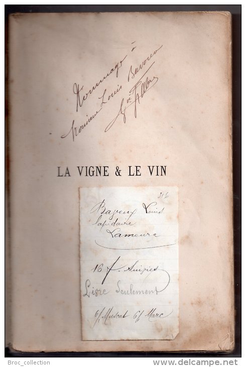 La Vigne Et Le Vin, Propos Des Uns Et Des Autres Recueillis Par Une Vieille Pie, Gustave Fabre, Envoi De L´auteur - Languedoc-Roussillon