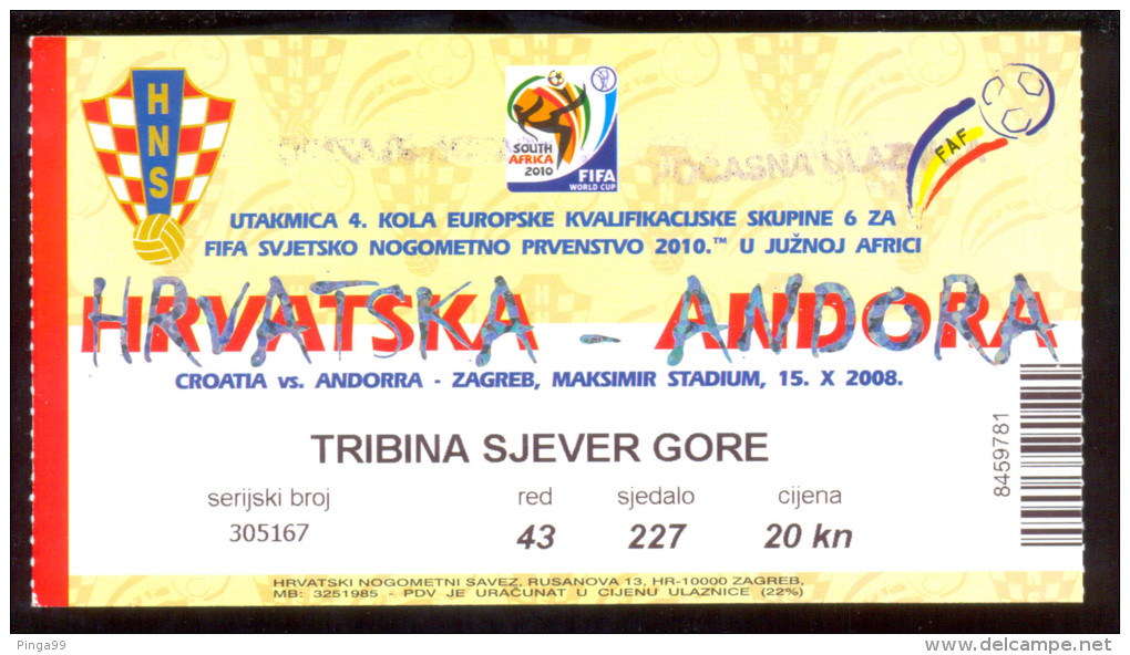 Football  CROATIA  Vs ANDORRA  Ticket  UPPER NORTH  TRIBUNE  15.10.2008. FIFA WORLD CUP 2010.  QUAL - Biglietti D'ingresso