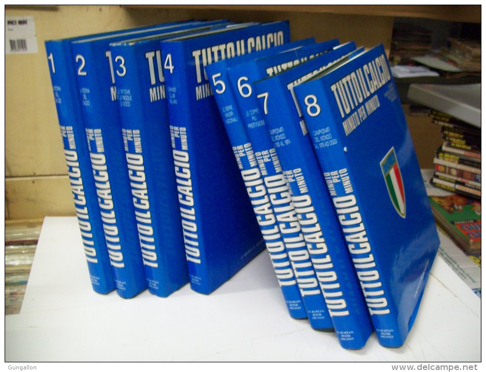 Enciclopedia Tutto Il Calcio Minuto Per Minuto (European Book Milano 1990)  N. 1/8  Volumi - Encyclopédies