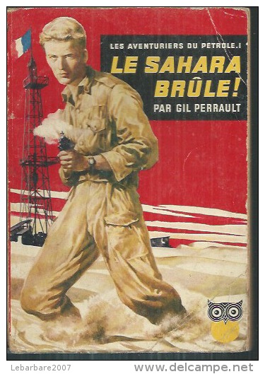 LA CHOUETTE  -  N° 63  " LE SAHARA BRULE ! "  GIL PERRAULT -  DITIS - Ditis - La Chouette