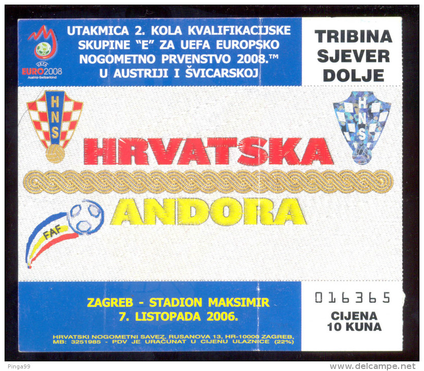 Football CROATIA  Vs ANDORRA  Ticket NORTH DOWN TRIBUNE   07.10.2006.  UEFA EURO 2008. QUAL - Biglietti D'ingresso