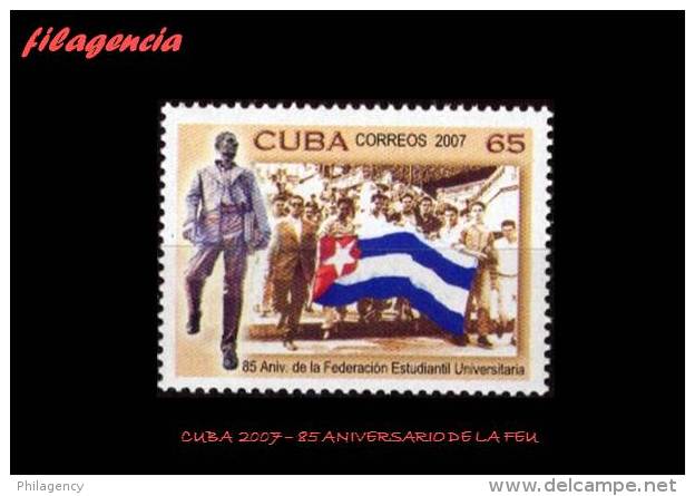 CUBA MINT. 2007-42 85 ANIVERSARIO DE LA FEDERACIÓN ESTUDIANTIL UNIVERSITARIA - Ungebraucht