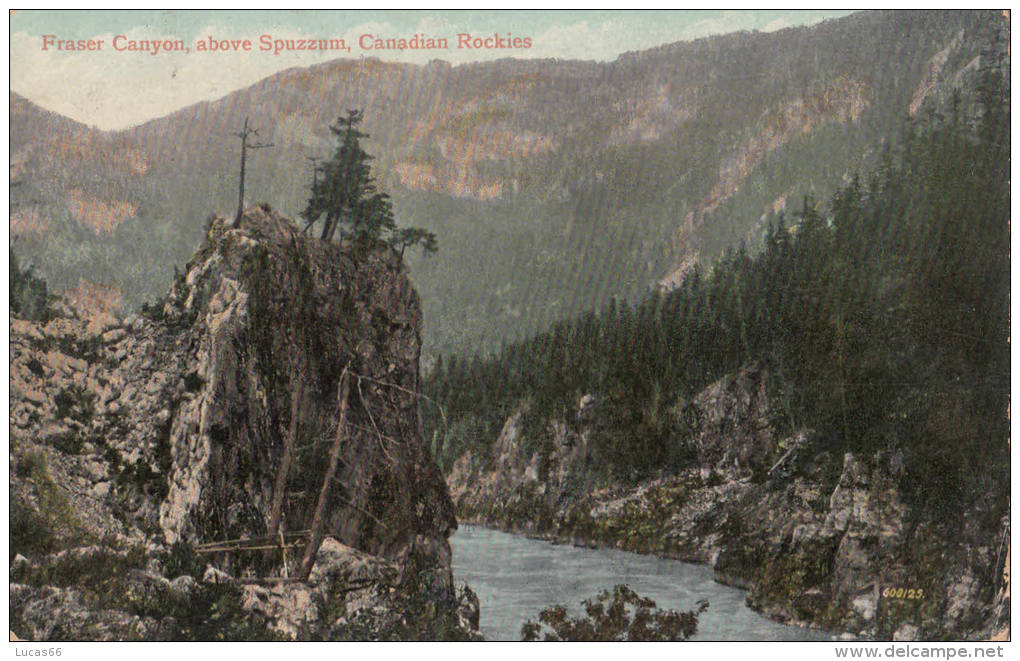 C1913 CANADIAN ROCKIES - FRASER CANYON ABOVE SPUZZUM - Autres & Non Classés