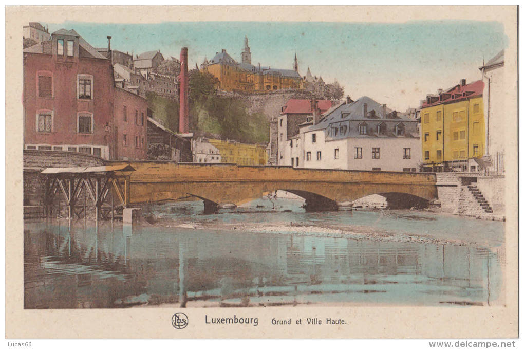 1920 CIRCA LUXEMBOURG GRUND ET VILLE HAUTE - Luxembourg - Ville