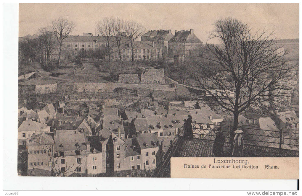 1900 CIRCA LUXEMBOURG  RUINES DE L'ANCIENNE FORTIFICATION RHAM - Luxembourg - Ville