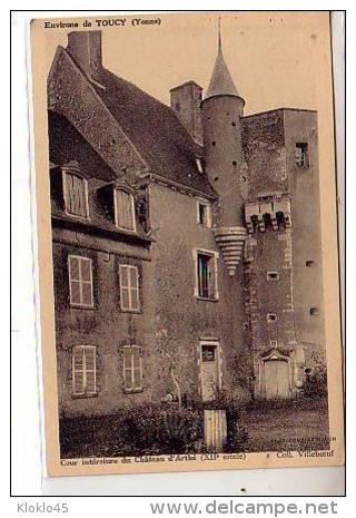 89 Environs De TOUCY ( Yonne ) - Cour Interieure Du Château D'Arthé ( XIIe Siècle ) - Collection Villeboeuf Puits - Toucy