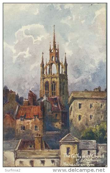 NORTHUMBERLAND - NEWCASTLE - CATHEDRAL CHURCH OF ST NICHOLAS - ART CARD - Newcastle-upon-Tyne