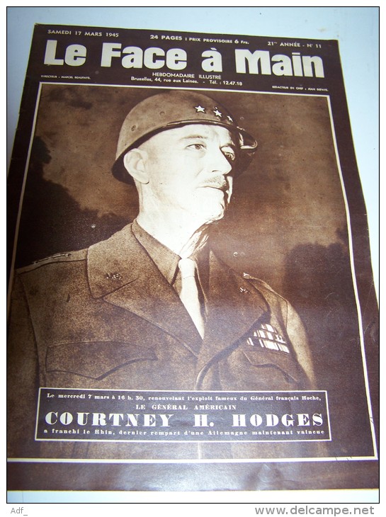 @ N°4 17/03/1945 LE FACE A MAIN  LE GENERAL AMERICAIN COURTNEY H HODGES - Histoire