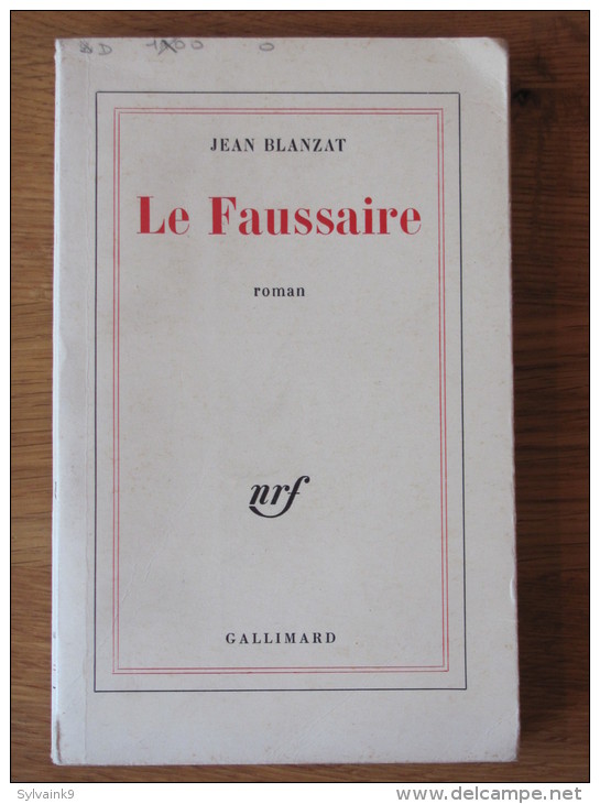 JEAN BLANZAT  LE FAUSSAIRE 1964   NRF GALLIMARD - Autres & Non Classés