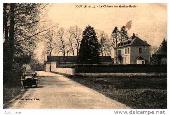 Jouy - Le Château Des Moulins Neufs (voiture Ancienne) - Jouy