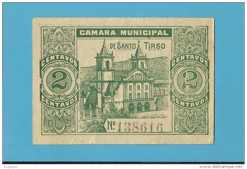 SANTO TIRSO - CÉDULA De 2 CENTAVOS - ND - PORTUGAL - EMERGENCY PAPER MONEY - NOTGELD - Portugal