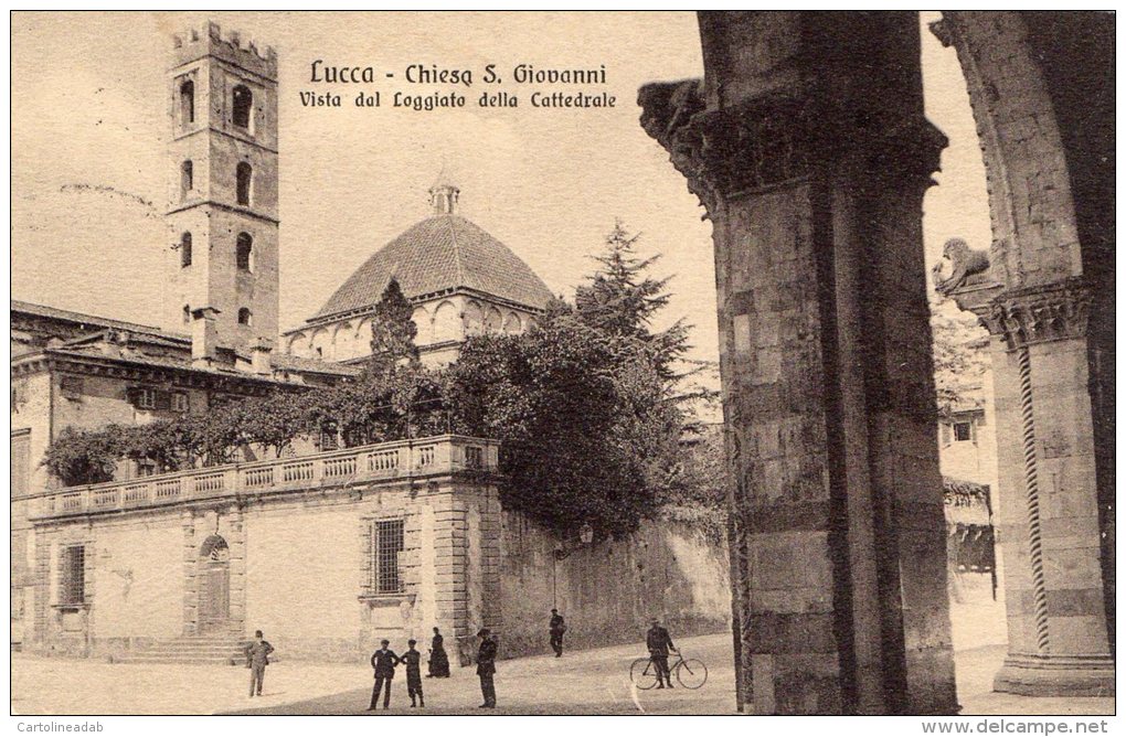 [DC6763] LUCCA - CHIESA S. GIOVANNI - VISTA DEL LOGGIATO DELLA CATTEDRALE - Viaggiata - Old Postcard - Lucca